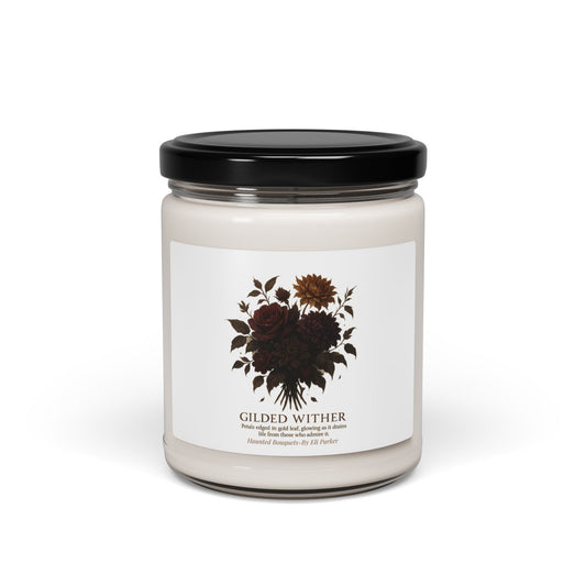 Haunted Bouquet Collection -Gilded Wither Scented Soy Candle, Relaxing Home Décor, Gift for Her, Fall Candles, Aromatherapy Soy Candle, Cozy Vibes