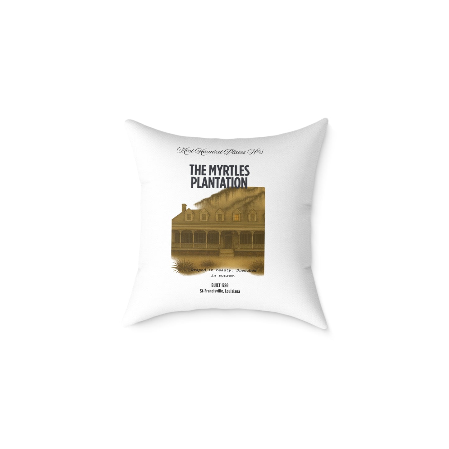 Canvas Pillow - The Most Haunted Collection -The Myrtles Plantation - Rustic Home Decor Accent