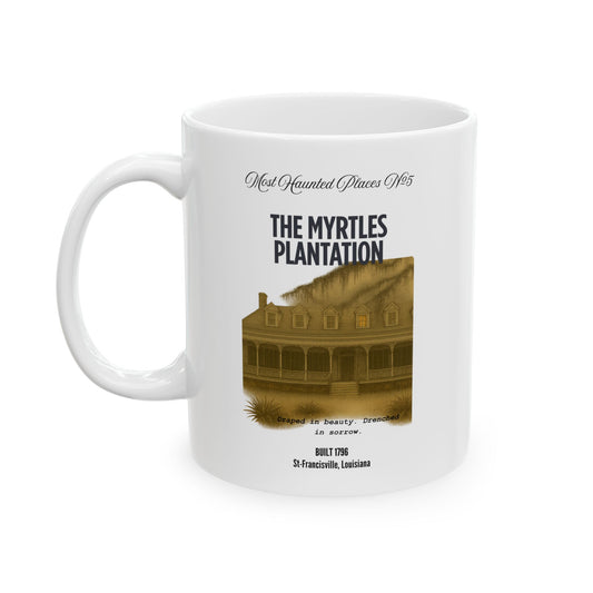 Ceramic Mug - Most Haunted Places Collection - The Myrtles Plantation