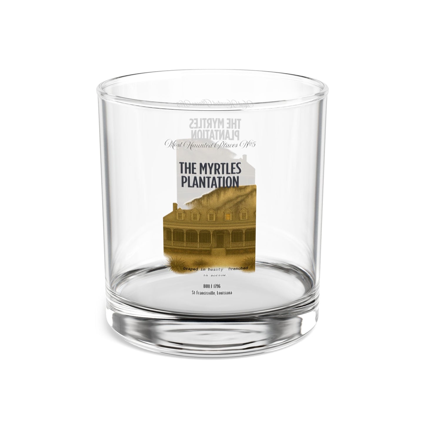 Most Haunted Places Collection- The Myrtle Plantation -Custom Rocks Glass, 10oz -