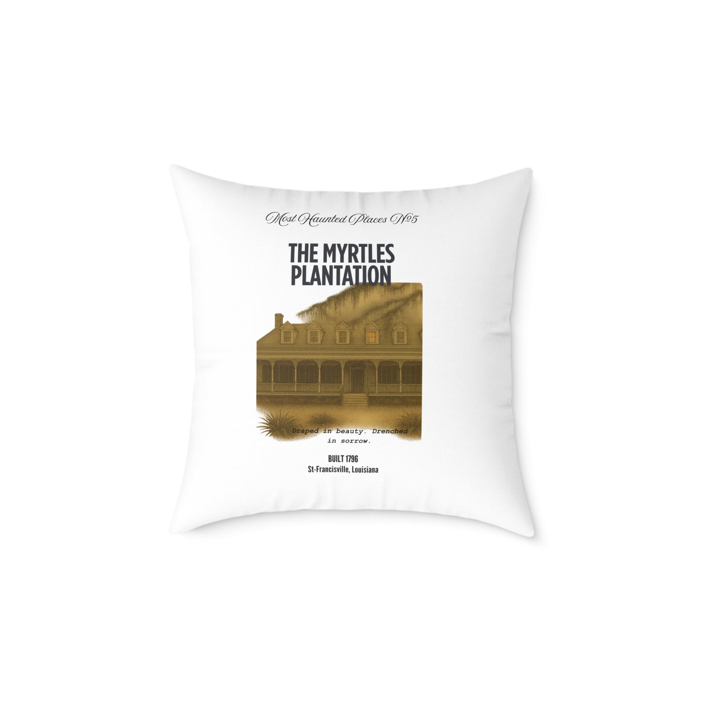 Canvas Pillow - The Most Haunted Collection -The Myrtles Plantation - Rustic Home Decor Accent
