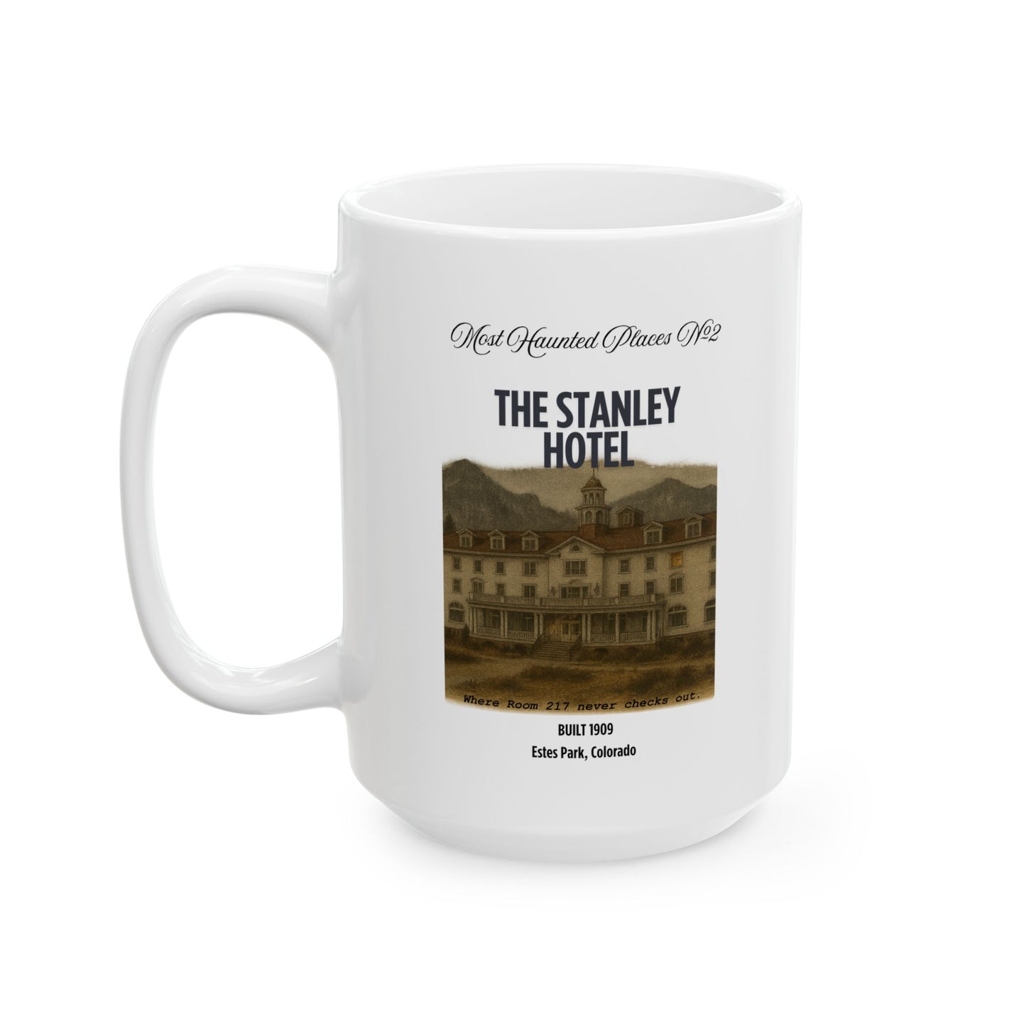 Ceramic Mug - Most Haunted Places Collection - The Stanley Hotel