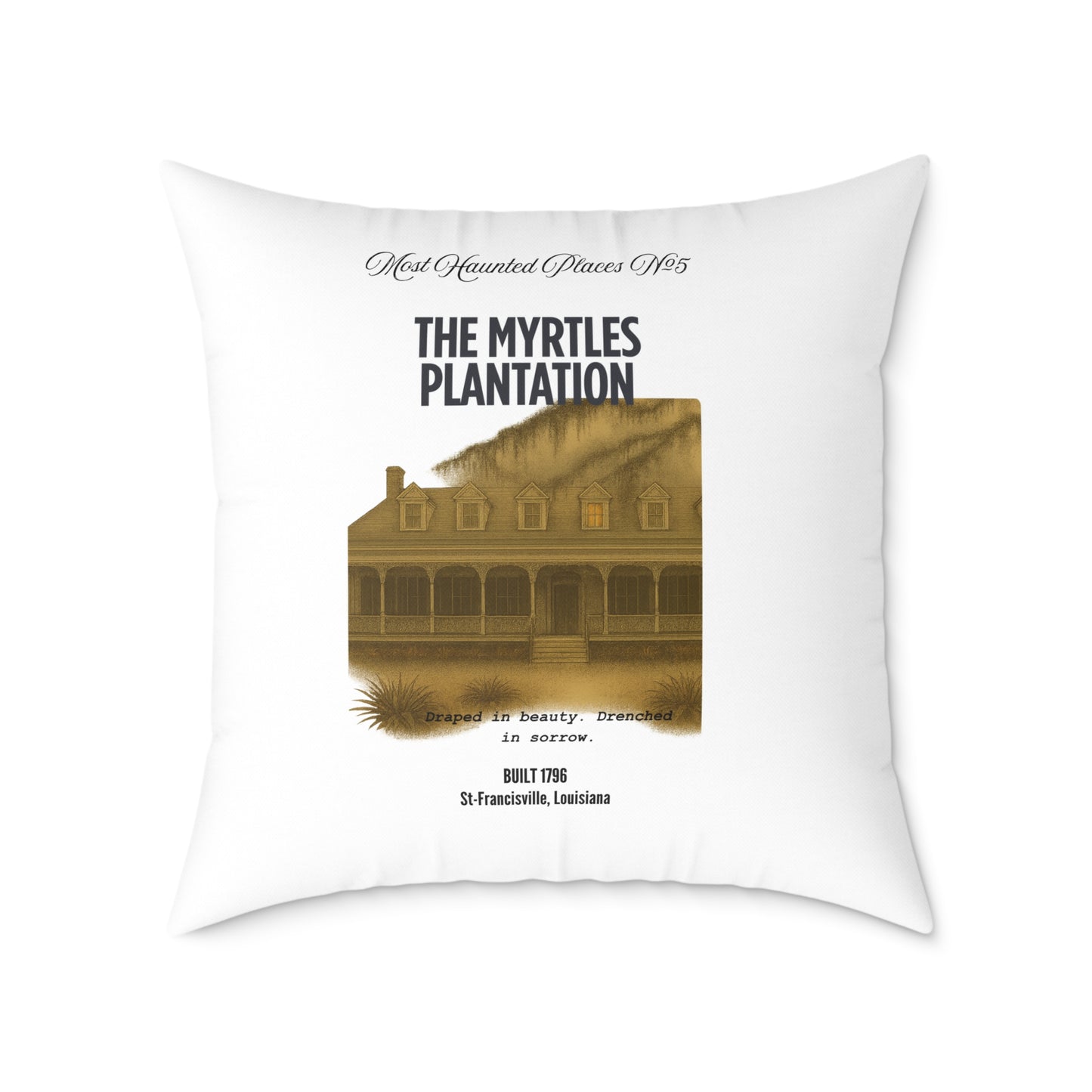 Canvas Pillow - The Most Haunted Collection -The Myrtles Plantation - Rustic Home Decor Accent