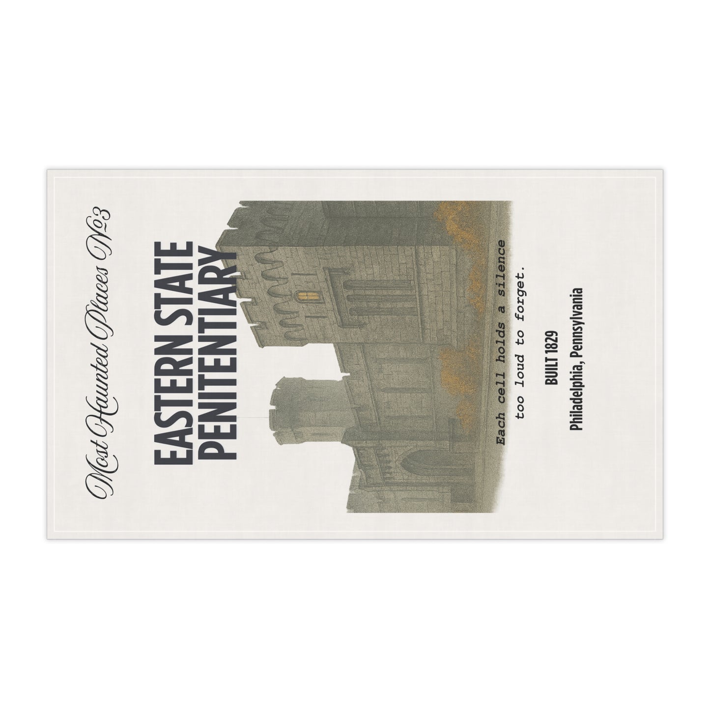 Most Haunted Places Collection-Eastern State Penitentiary -Tea Towels,