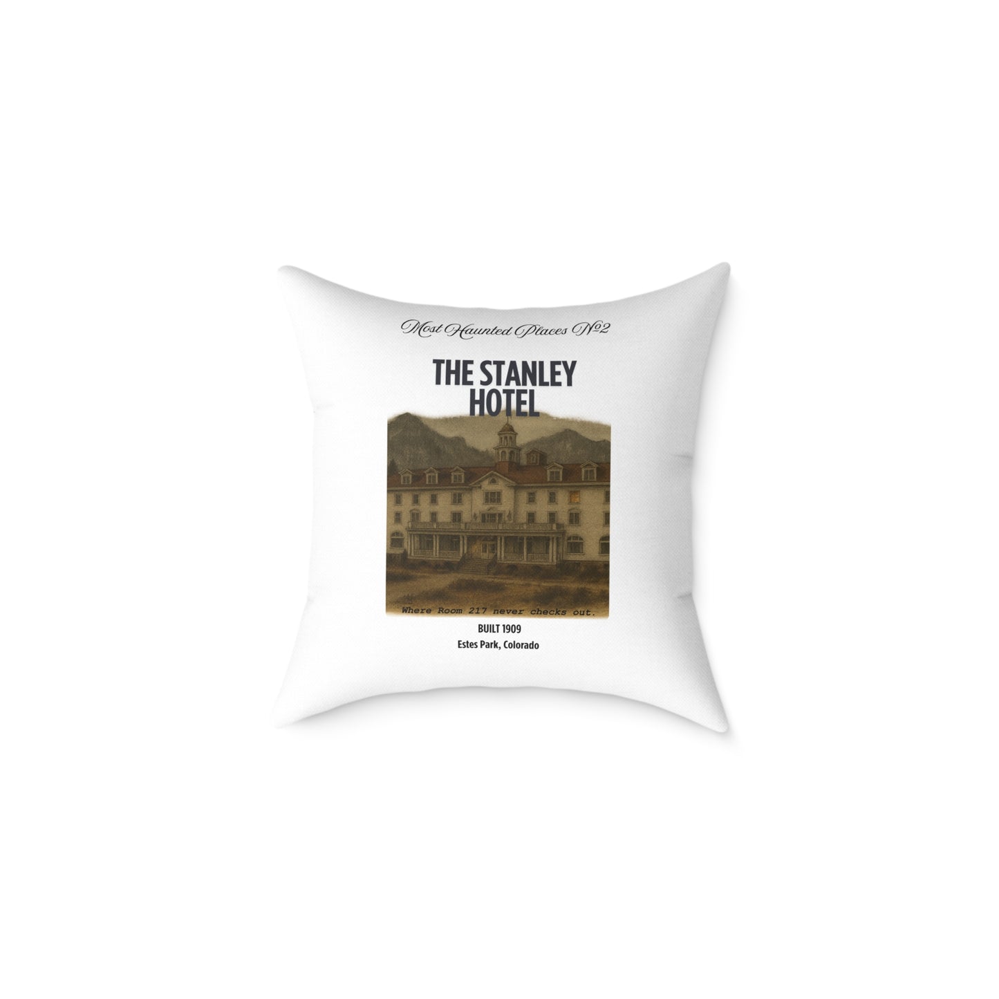 Canvas Pillow - The Most Haunted Collection Stanley Hotel - Rustic Home Decor Accent