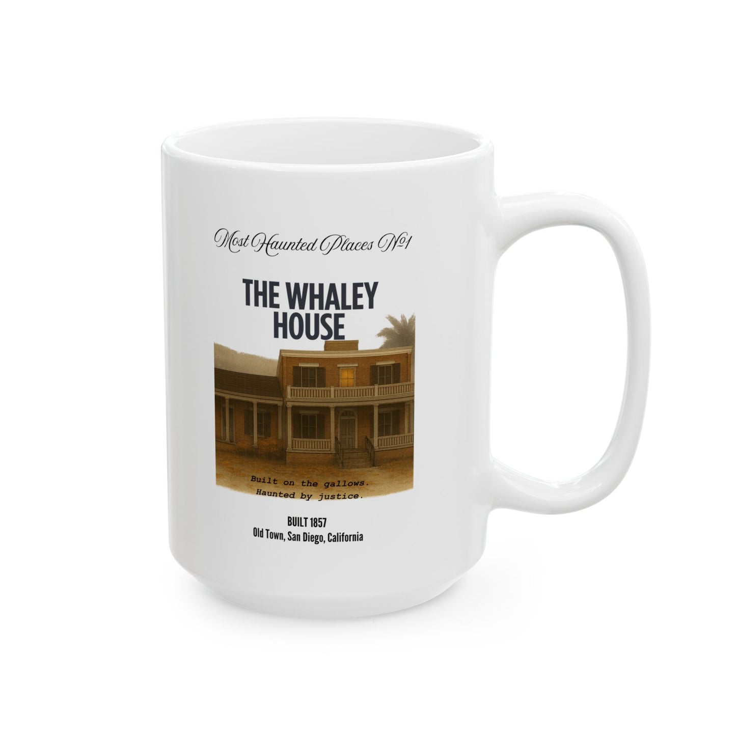 Ceramic Mug - Most Haunted Places Collection - The Whaley House