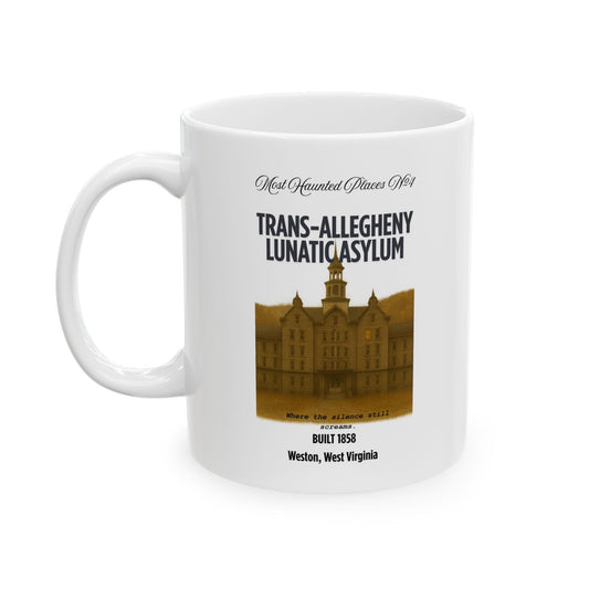 Ceramic Mug - Most Haunted Places Collection - Trans-Allegheny Lunatic Asylum