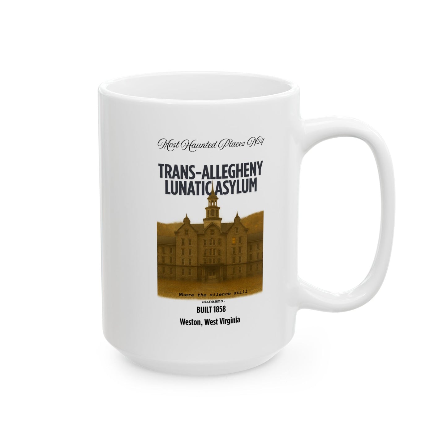 Ceramic Mug - Most Haunted Places Collection - Trans-Allegheny Lunatic Asylum