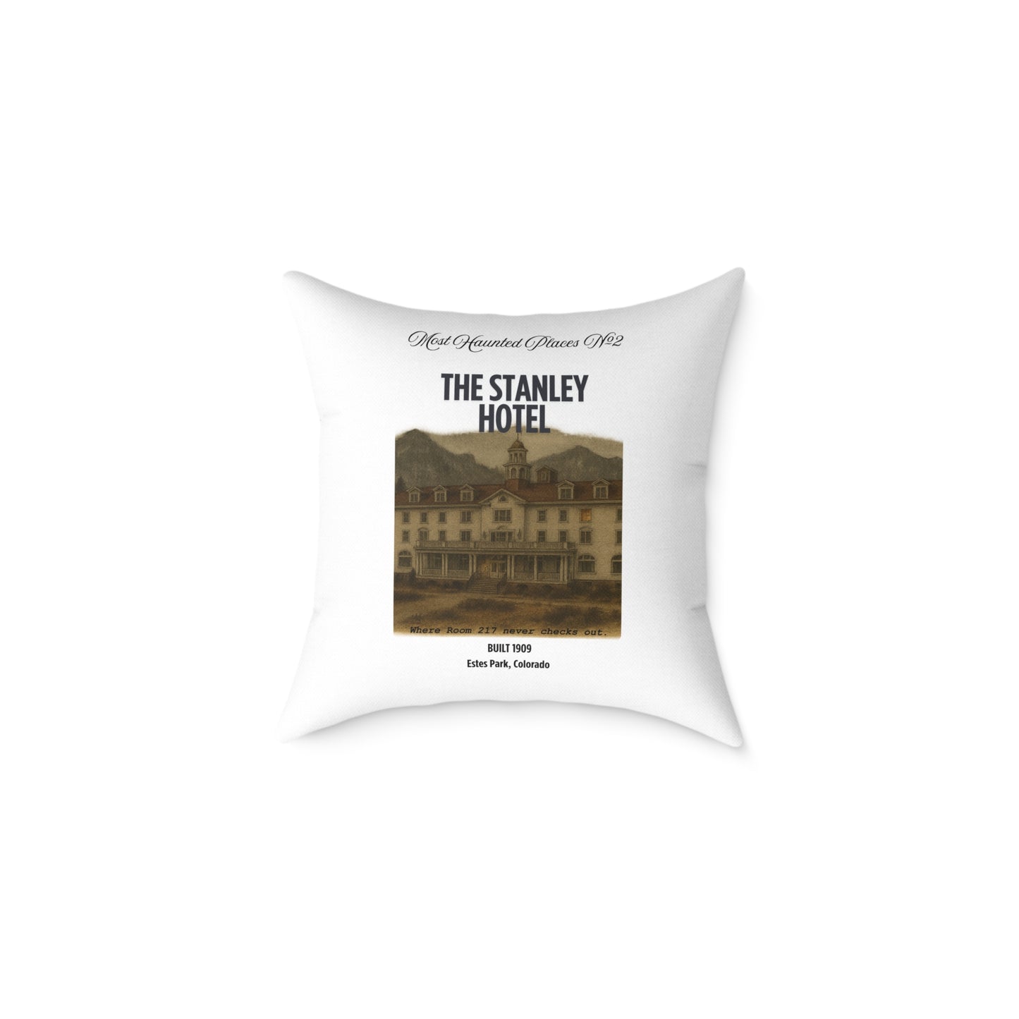 Canvas Pillow - The Most Haunted Collection Stanley Hotel - Rustic Home Decor Accent